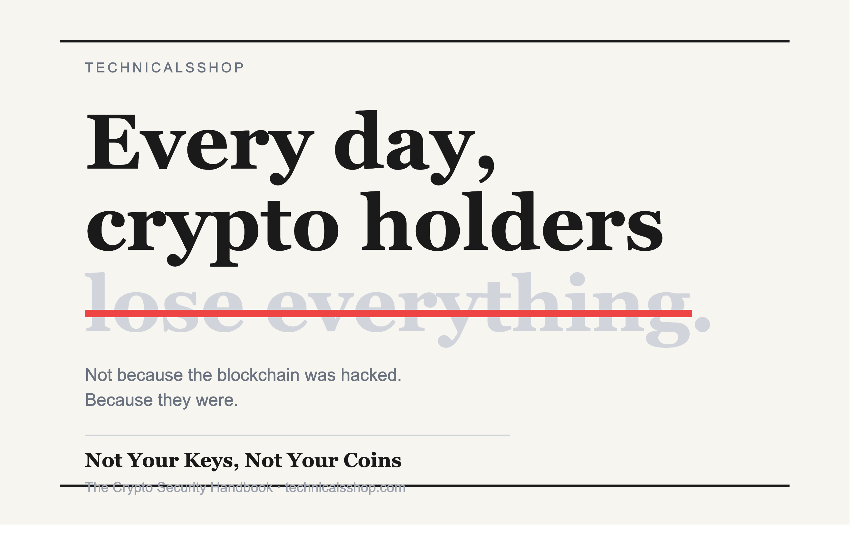Not Your Keys, Not Your Coins The Crypto Security Handbook